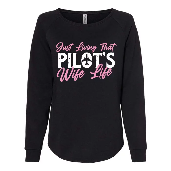 Pilots Wife Life Plane Airline Pilot Aviation Enthusiast Womens California Wash Sweatshirt