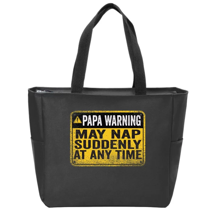 Papa Warning May Nap Suddenly At Any Time Vintage Zip Tote Bag