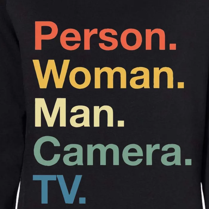 Person Woman Man Camera Tv Cognitive Test Usa 2020 Womens California Wash Sweatshirt