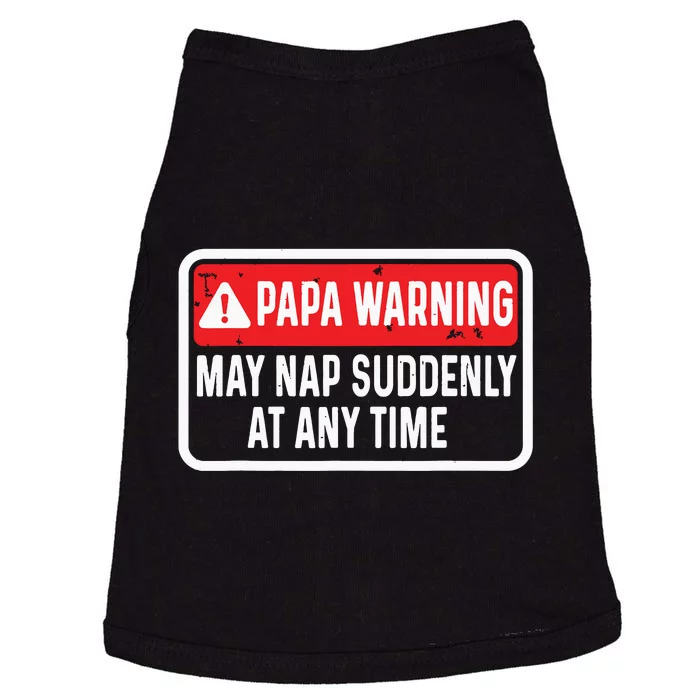 Papa Warning May Nap Suddenly At Any Time For Fathers Day Doggie Tank