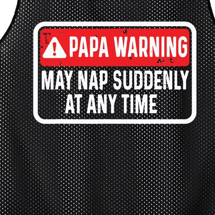 Papa Warning May Nap Suddenly At Any Time For Fathers Day Mesh Reversible Basketball Jersey Tank