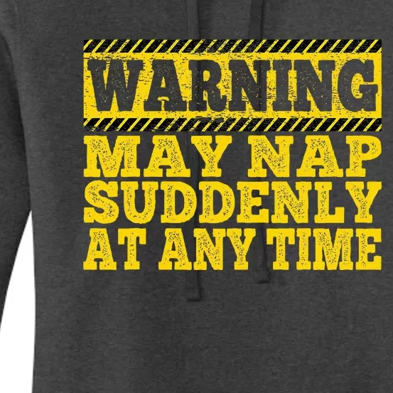 Papa Warning May Nap Suddenly At Any Time Funny Dad Women's Pullover Hoodie