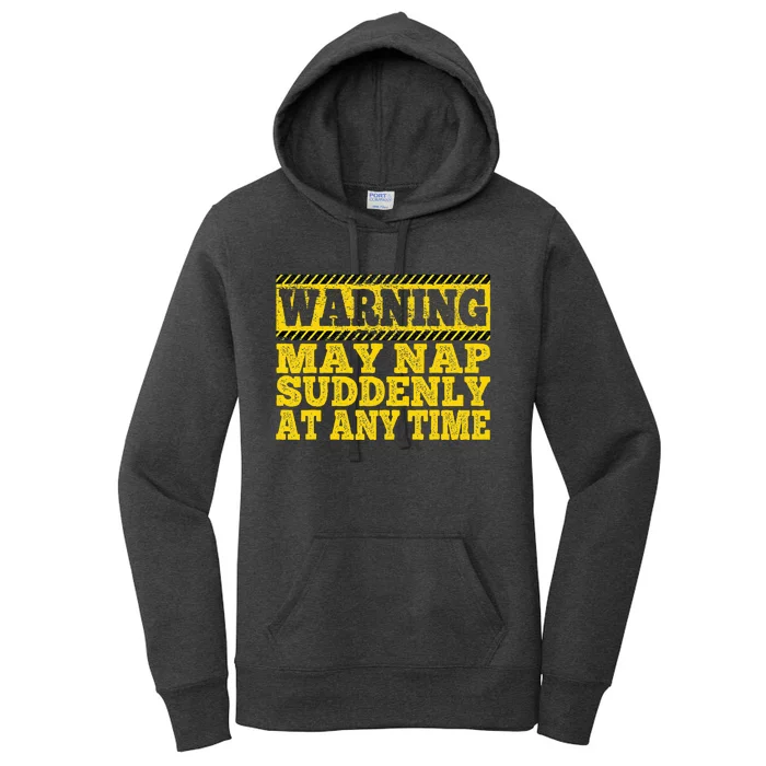 Papa Warning May Nap Suddenly At Any Time Funny Dad Women's Pullover Hoodie