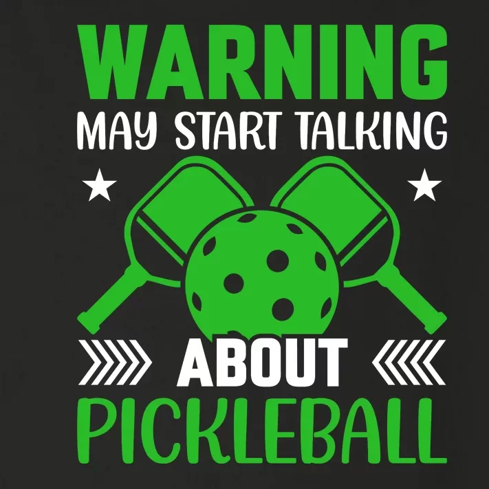 Pickleball Warning May Start Talking About Pickleball Toddler Long Sleeve Shirt