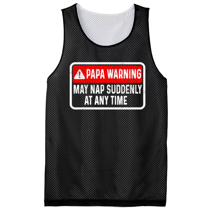 Papa Warning May Nap Suddenly At Any Time For FatherS Day Mesh Reversible Basketball Jersey Tank