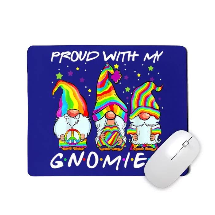 Proud With My Gnomies Lgbt Q Gnomes Gay Bi Sexual Pride Ally Funny Gift Mousepad