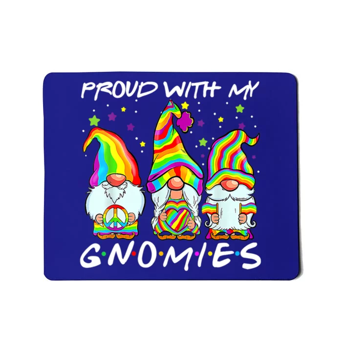 Proud With My Gnomies Lgbt Q Gnomes Gay Bi Sexual Pride Ally Funny Gift Mousepad