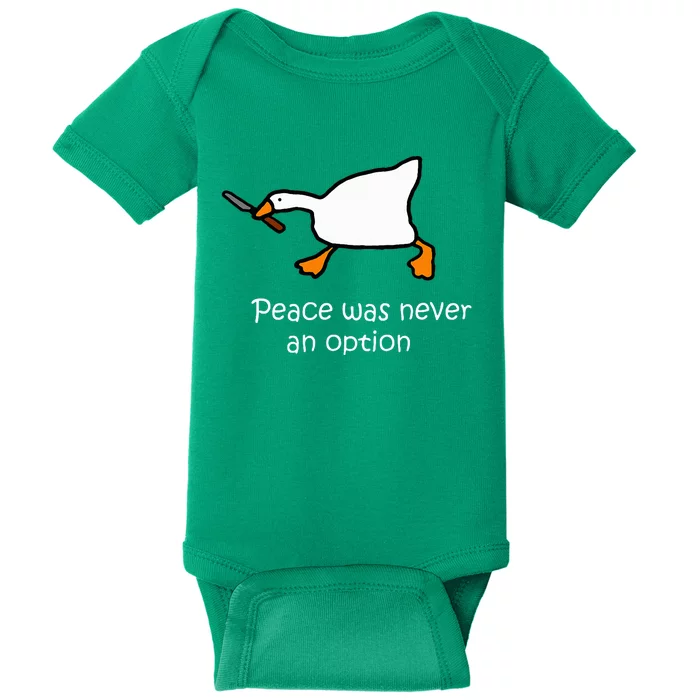 Peace Was Never An Option Murder Duck Goose Meme Baby Bodysuit