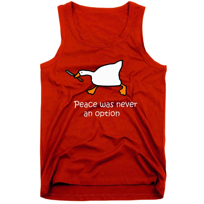 Peace Was Never An Option Murder Duck Goose Meme Tank Top