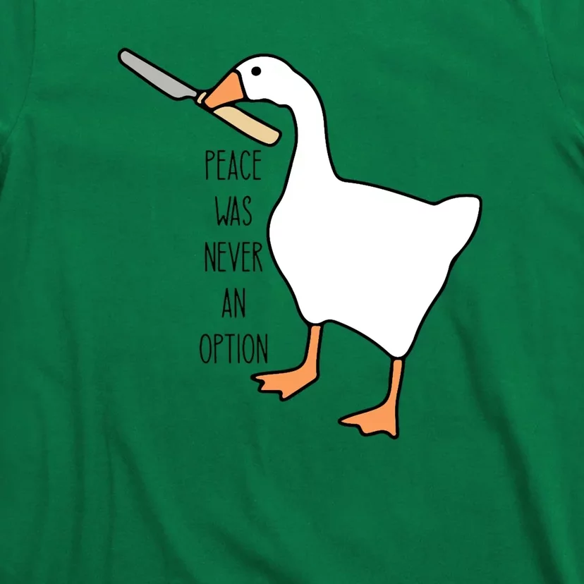 Peace Was Never An Option Funny Untitled Goose Game T-Shirt