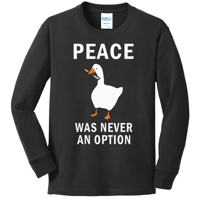 Peace Was Never An Option Goose Meme Kids Long Sleeve Shirt