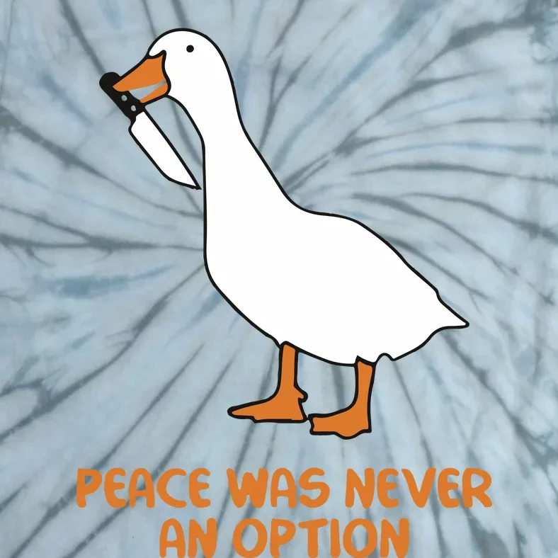 Peace Was Never An Option Goose Meme Tie-Dye T-Shirt