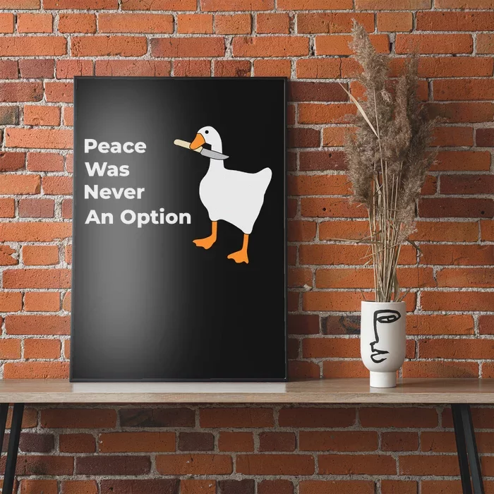 Peace Was Never An Option Duck Funny Poster