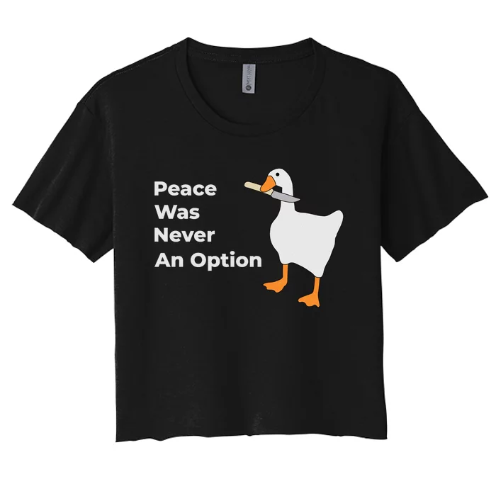 Peace Was Never An Option Duck Funny Women's Crop Top Tee