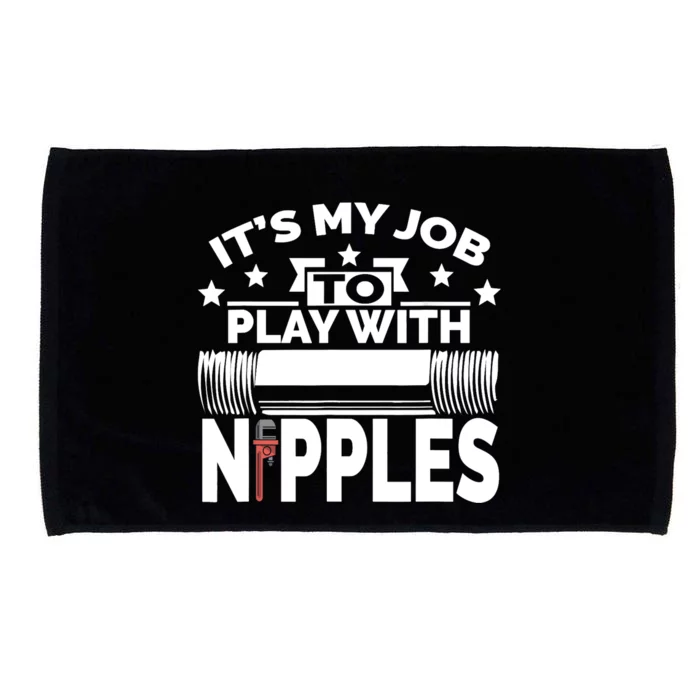 Play With Nipples | Funny Plumber + Pipefitter Microfiber Hand Towel