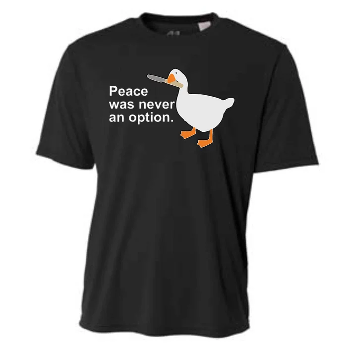 Peace Was Never An Option Funny Goose Cooling Performance Crew T-Shirt