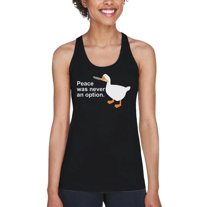 Peace Was Never An Option Funny Goose Women's Racerback Tank