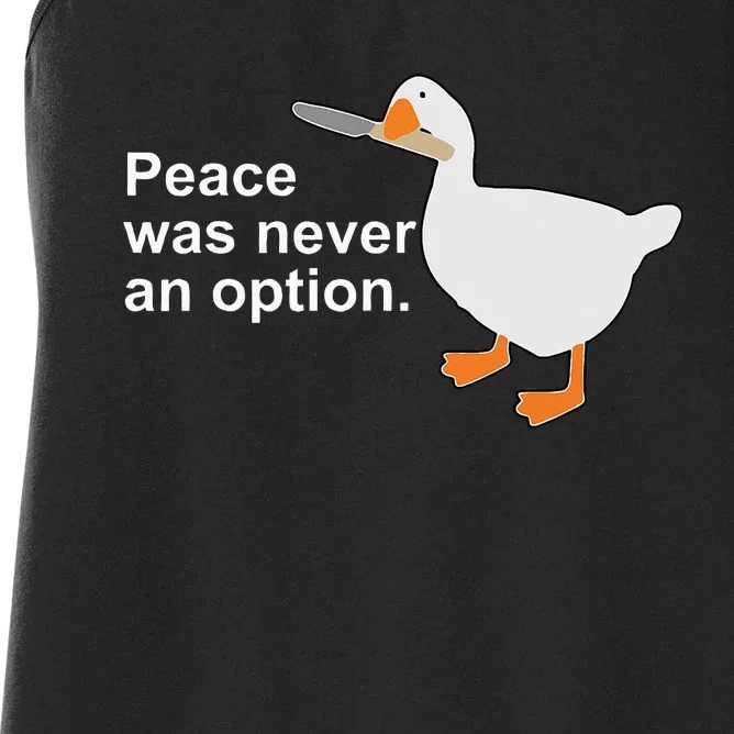 Peace Was Never An Option Funny Goose Women's Racerback Tank