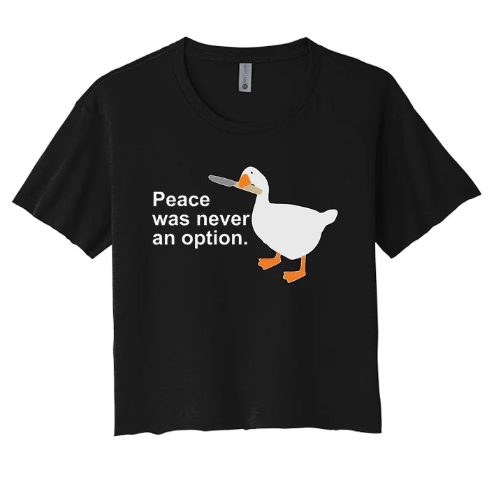 Peace Was Never An Option Funny Goose Women's Crop Top Tee