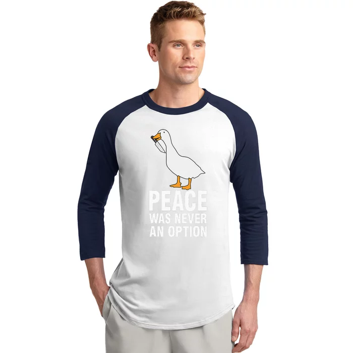 Peace Was Never An Option  Goose Meme Baseball Sleeve Shirt