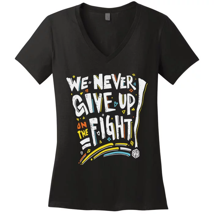 Pride We Never Give Up On The Fight Women's V-Neck T-Shirt