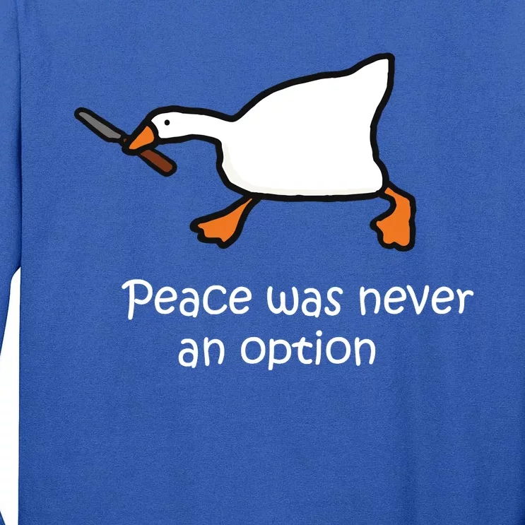 Peace Was Never An Option Murder Duck Tall Long Sleeve T-Shirt