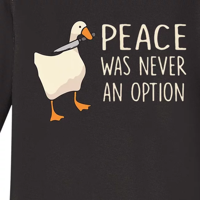 Peace Was Never An Option Funny Duck Quotes Sayings Humor Baby Long Sleeve Bodysuit