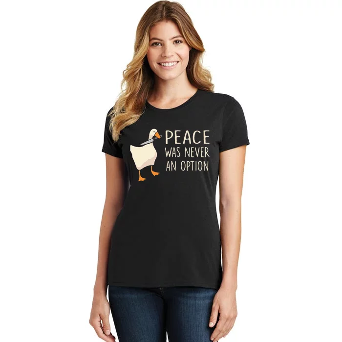 Peace Was Never An Option Funny Duck Quotes Sayings Humor Women's T-Shirt