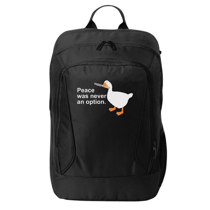 Peace Was Never An Option Funny Goose Apparel City Backpack