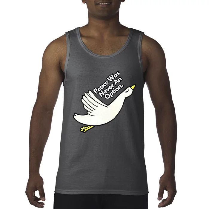 Peace Was Never An Option Funny Goose Tank Top