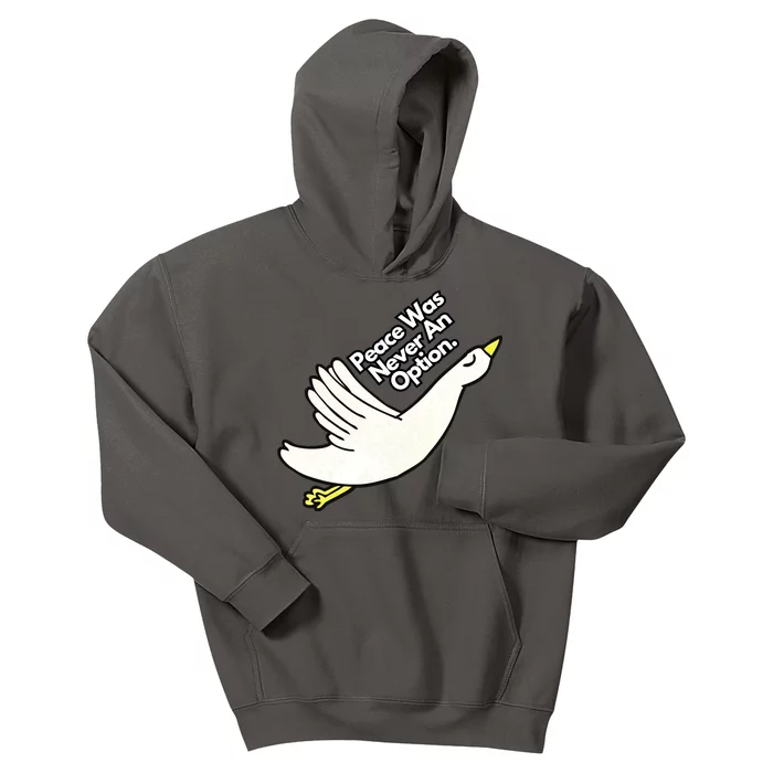 Peace Was Never An Option Funny Goose Kids Hoodie