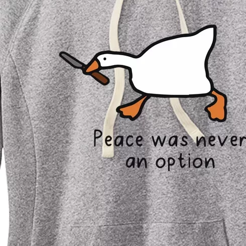 Peace Was Never An Option Funny Goose Women's Fleece Hoodie