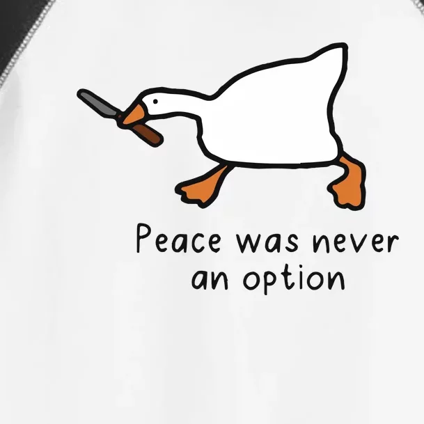 Peace Was Never An Option Funny Goose Toddler Fine Jersey T-Shirt