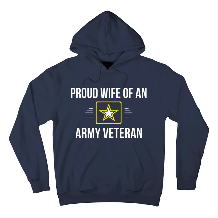 Proud Wife Of An Army Veteran Hoodie