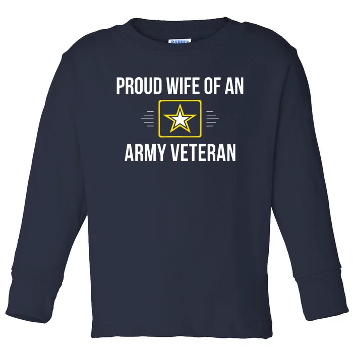 Proud Wife Of An Army Veteran Toddler Long Sleeve Shirt