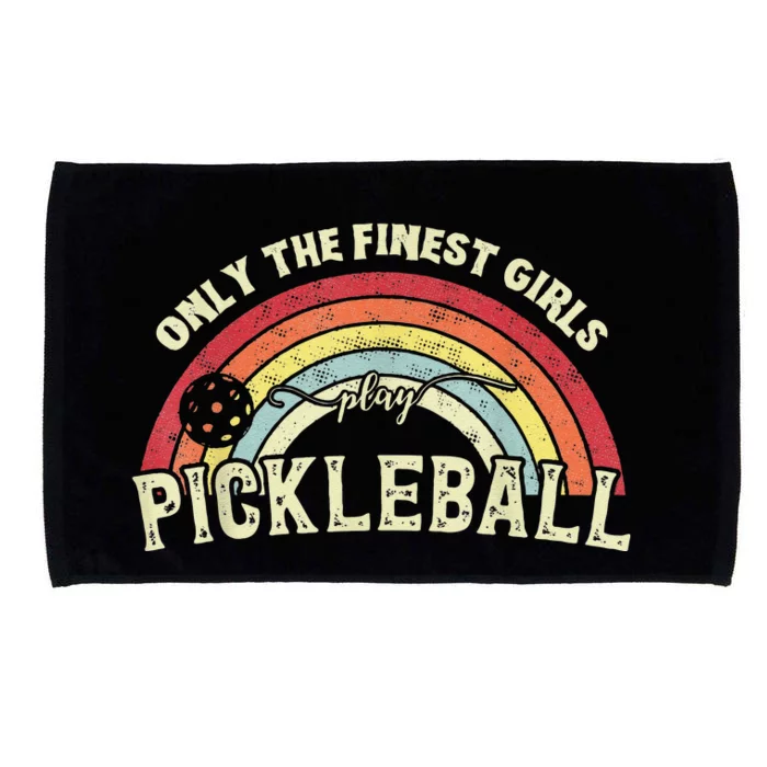 Pickleball Women Only The Finest Girls Play Pickleball Microfiber Hand Towel