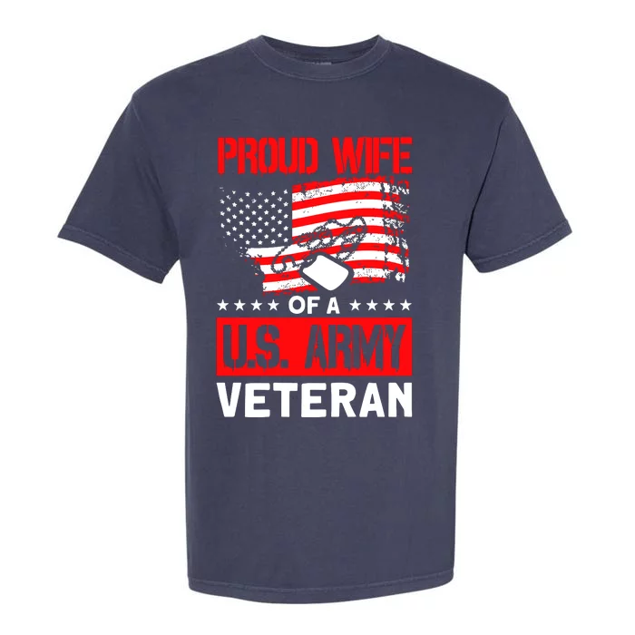 Proud Wife Of A U.S. Army Veteran Soldier Wife Premium Garment-Dyed Heavyweight T-Shirt