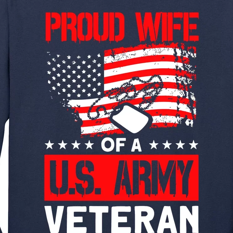 Proud Wife Of A U.S. Army Veteran Soldier Wife Premium Tall Long Sleeve T-Shirt