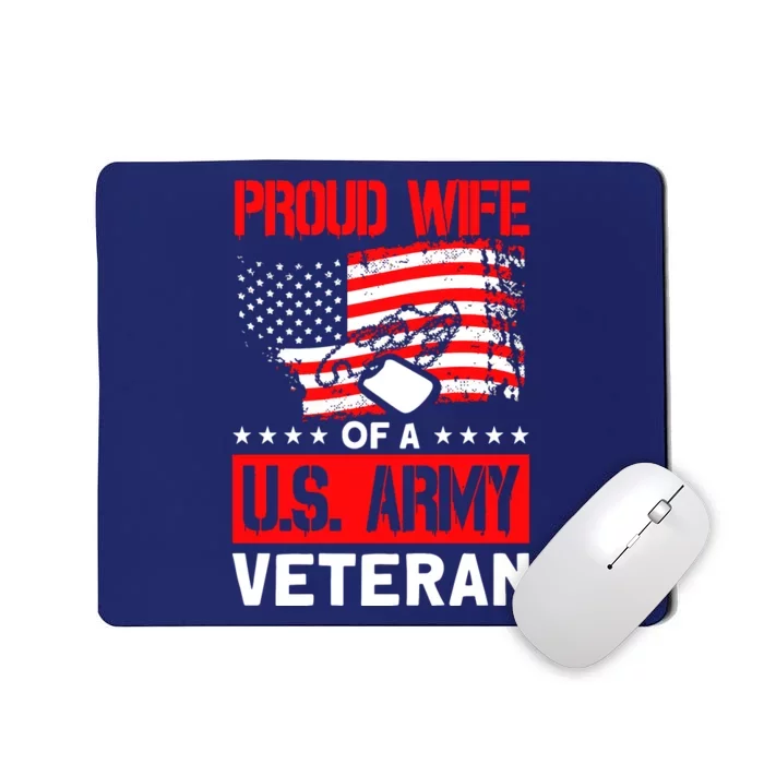 Proud Wife Of A U.S. Army Veteran Soldier Wife Premium Mousepad