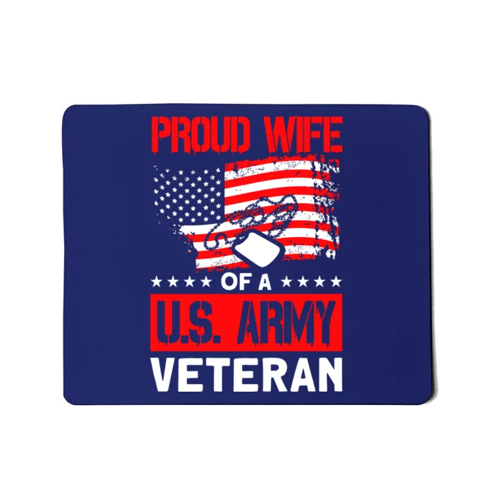 Proud Wife Of A U.S. Army Veteran Soldier Wife Premium Mousepad