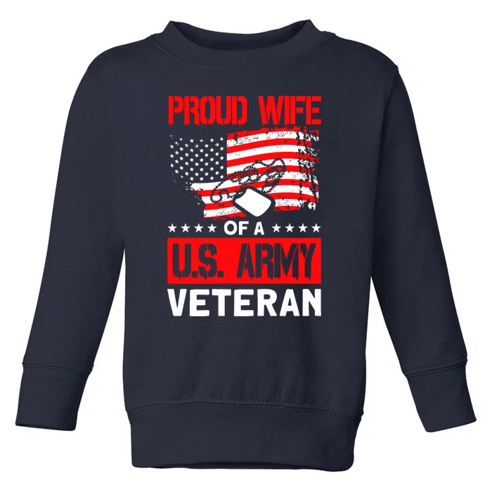 Proud Wife Of A U.S. Army Veteran Soldier Wife Premium Toddler Sweatshirt