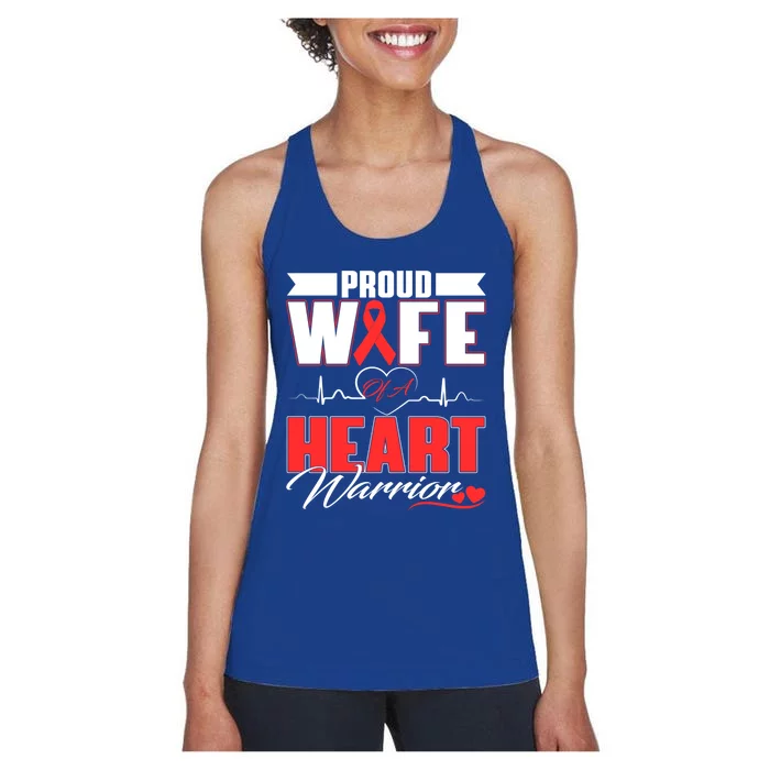 Proud Wife Of A Heart Warrior Heart Disease Awareness Month Gift Women's Racerback Tank