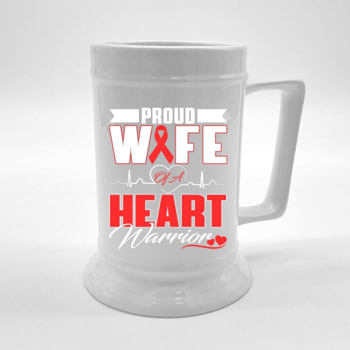 Proud Wife Of A Heart Warrior Heart Disease Awareness Month Gift Front & Back Beer Stein