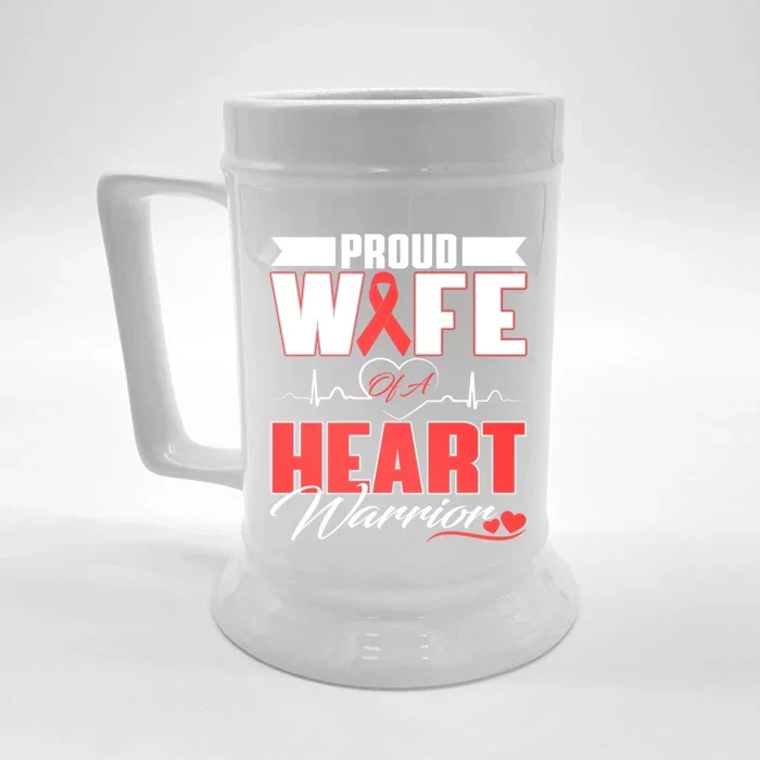 Proud Wife Of A Heart Warrior Heart Disease Awareness Month Gift Front & Back Beer Stein