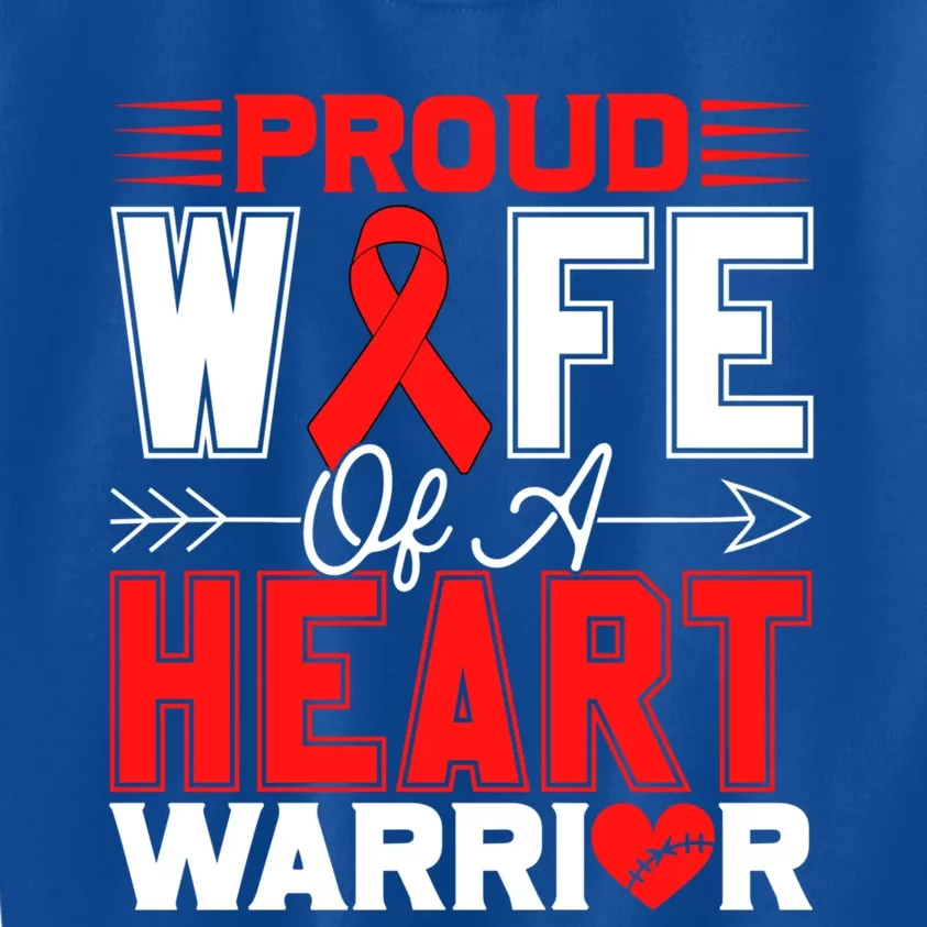 Proud Wife Of A Heart Warrior Heart Disease Awareness Month Gift Kids Sweatshirt