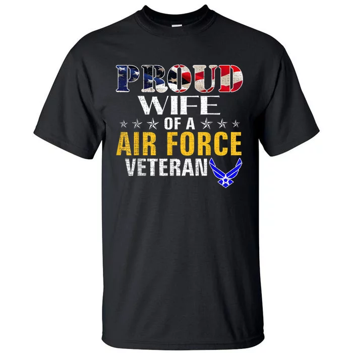 Proud Wife Of A Air Force Veteran American Flag Military Tall T-Shirt