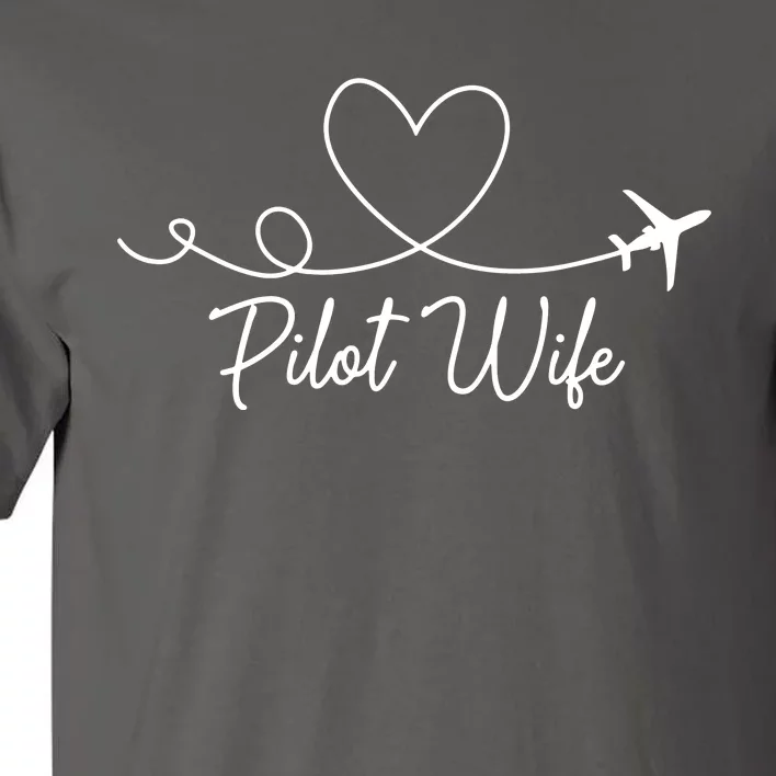 Pilot Wife Of A Pilot Wife Airplane Pilot Wife Heart Tall T-Shirt