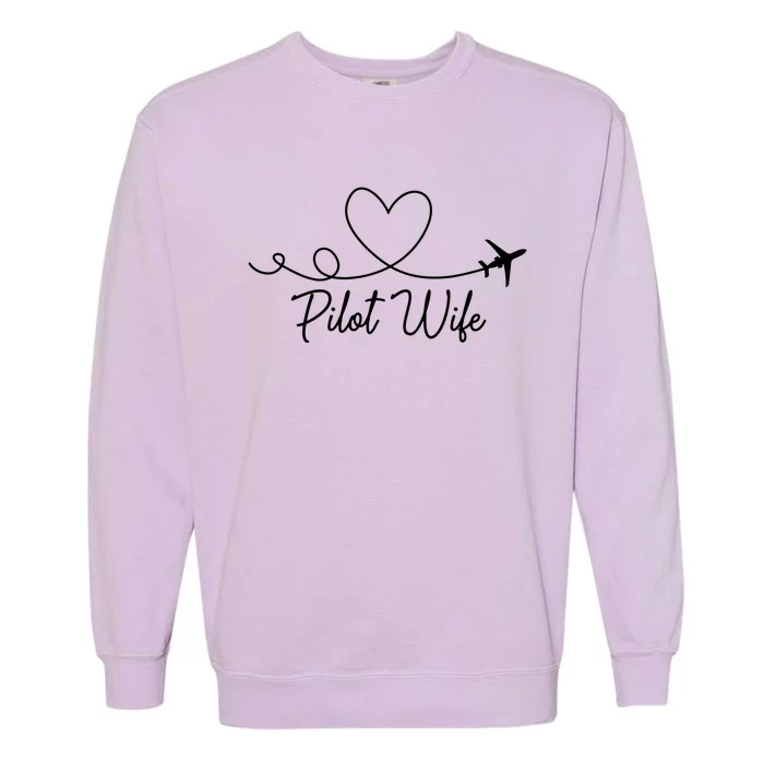 Pilot Wife Of A Pilot Wife Airplane Pilot Wife Heart Garment-Dyed Sweatshirt