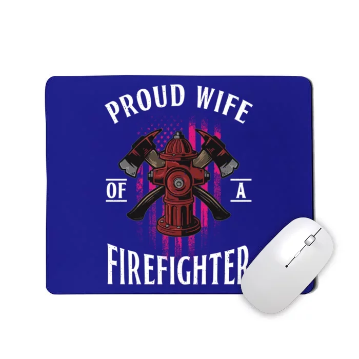 Proud Wife Of A Firefighter Funny Fires Partner Spouse Cute Gift Mousepad