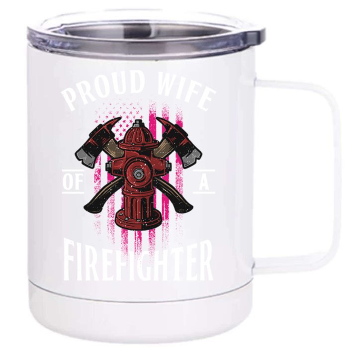 Proud Wife Of A Firefighter Funny Fires Partner Spouse Cute Gift Front & Back 12oz Stainless Steel Tumbler Cup